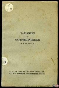 Varianten en capittel-indeling uit de tekst van Hs Brussel 667, alsmede de kortere inlassingen uit dit hs. Jan van Leeuwen en zijn tractaat: Van vijf manieren broederliker minnen. — LEEUWEN, Jan van