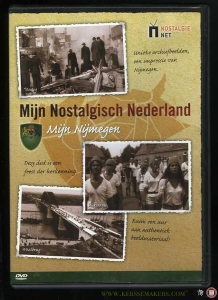 Mijn Nostalgisch Nederland. Mijn Nijmegen (DVD, ruim 60 minuten) — N/A