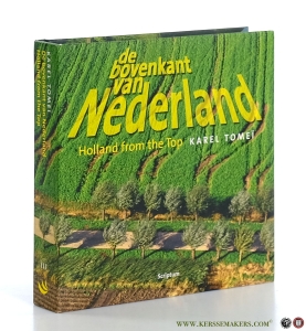De bovenkant van nederland / 3 - Holland from the Top. — Tomei, Karel.