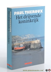 Het Het drijvende koninkrijk. — Theroux, Paul