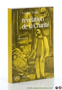 Révélation de la charité. Préface de C. Spicq. — Gaillard, Pierre / Paul Celier.