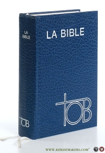 Traduction oecuménique de la Bible : comprenant l'Ancien et le Nouveau Testament. Traduits sur les textes originaux hébreu et grec. Avec introduction, notes, références et glossaire. Nouvelle edition revue 1994. — Bible: