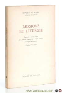 Missions et Liturgie. Rapports et compte rendu de la première semaine internationale d'études de liturgie missionnaire. Nimègue-Uden 1959. — Rapport: Rythmes Du Monde.