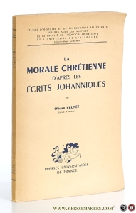 La morale chrétienne d'après les écrits Johanniques (Evangile et Épitres). — Prunet, Olivier.
