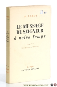 Le message du seigneur a notre temps. Traduit par l'Abbé Maurice Lefevre. — Laros, Matthias.