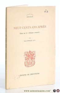 Neuf cents ans après. Notes sur le 'Schisme oriental'. — Congar, Yves.