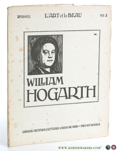 William Hogarth. L'arte et le beau troisième année Volume II. Deux planches en quatre couleurs, 42 dessins sur papier mat de grand luxe, 19 illustrations teintées et 1 gravure. — Hutton, Edward.