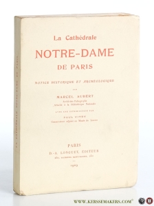 La Cathédrale Note-Dame de Paris. Notice historique et archéologique. — Aubert, Marcel / Paul Vitry.