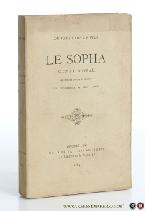 Le Sopha, Conte moral d'après les copies de l'édition de Londres de MDCCLXXIX (1779). — De Crébillon le Fils.