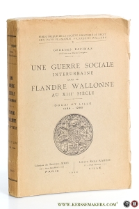 Une guerre sociale interurbaine dans la Flandre Wallonne au XIIIe siècle. Douai et Lille 1284-1285. — Espinas, Georges.