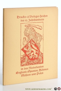 Drucker- und Verlegerzeichen des XV. Jahrhunderts in den Niederlanden, England, Spanien, Böhmen, Mähren und Polen. — Juchhoff, Rudolf.
