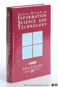 Annual Review of Information Science & Technology. Volume 35, 2001. — Williams, Martha E. (ed.).