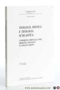 Teologia mistica e teologia scolastica. L'esperienza spirituale come problema teologica in Giovanni Gerson. Presentazione F. M. Léthel. — Lazzeri, Valerio.