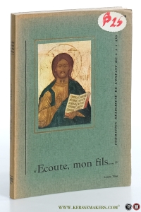 'Ecoute, mon fils...' Catechisme maternel pour la formation religieuse familiale des enfants de trois à sept ans. — Albert, Mère / Marc Gueret / Albert Meeus / Pierre Ranwez.