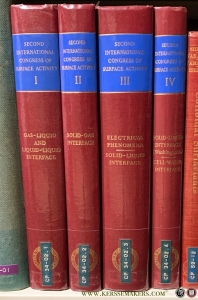 Volume I, gas/liquid and liquid/liquid interface. volume II, solid/gas interface. volume III, electrical phenomena, solid/liquid interface. volume IV, solid/liquid interface (washings, etc), cell/water interface. — PROCEEDINGS of the second international congress of surface activity.