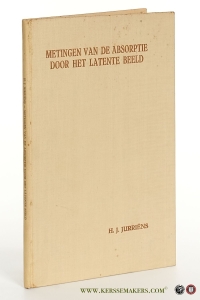 Metingen van de absorptie door het latente beeld. — Jurriëns, Hendrik Jan.