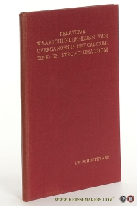 Relatieve waarschijnlijkheden van overgangen in het calcium-, zink- en strontiumatoom. — Schuttevaer, Jan Willem.