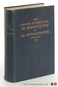 Comptes rendus des séances. VIIIe Congrès International de Dermatologie et de Syphiligraphie. Copenhague 5 au 9 août 1930. — Lomholt, Svend (ed.).