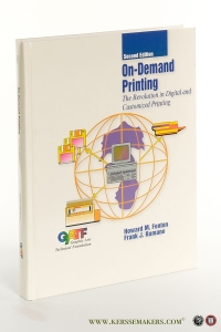 On-Demand Printing. The Revolution in Digital and Customized Printing. Second Edition. — Fenton, Howard M. / Frank J. Romano.