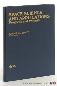 Space Sciences and Applications. Progress and Potential. — McElroy, John (ed.).