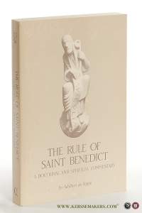 The Rule of Saint Benedict. A Doctrinal and Spiritual Commentary. Translated by John Baptist Hasbrouck. — Benedict, Saint / Adalbert de Vogüé.