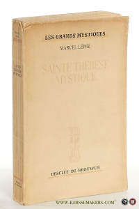 Sainte Thérèse mystique. Une divine amitié. — Lépée, Marcel.