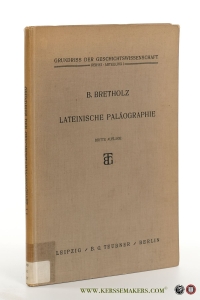 Lateinische Paläographie. Dritte Auflage. — Bretholz, Berthold.