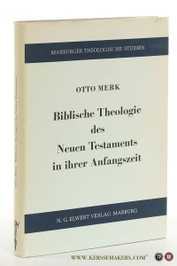 Biblische Theologie des Neuen Testaments in ihrer Anfangszeit. Ihre methodischen Probleme bei Johann Philipp Gabler und Georg Lorenz Bauer und deren Nachwirkungen. — Merk, Otto.