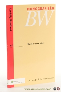 Reële executie. Tweede druk. — Huydecoper, J.L.R.A.