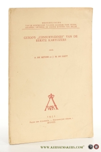 Guigo's 'Consuetudines' van de eerste kartuizers. — Meyer, A. De / J. M. De Smet.