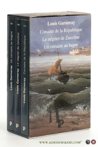 Corsaire de la République / Le négrier de Zanzibar / Un corsaire au bagne [ 3 volumes in slipcase ]. — Garneray, Louis.