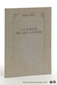 La gravure des fers à dorer — Fléty, Julien