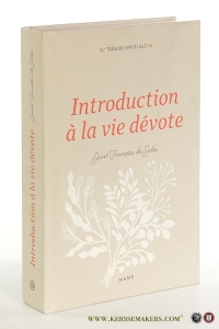 François de Sales, Introduction à la vie dévote, Préface par Marie-Christophe Zuanon. — François de Sales, Saint / André Ravier (ed.).