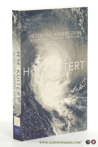 Hetzelfde anders zien : het christelijk geloof als verbeelding — Kuitert, H.M.