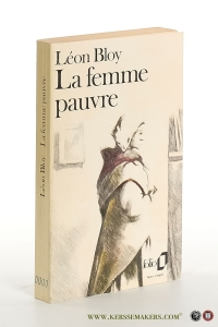 La femme pauvre. — Bloy, Léon.