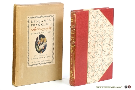 The Autobiography of Benjamin Franklin & Selections of his Writings. With an Introduction by Henry Steele Commager and Illustrations by Thomas Hart Benton. — Franklin, Benjamin.