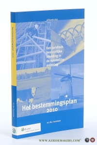 Het bestemmingsplan. Een juridisch-bestuurlijke inleiding in de ruimtelijke ordening. Vijftiende druk. — Tunnissen, mr. M.J.