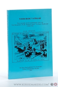 Voor rede vatbaar. Tien voorredes uit het grammaticale werk van Van Hoogstraten, Nylöe, Moonen, Sewel, Ten Kate, Huydecoper (1700-1730). — Bonth, R.J.G. de / G.R.W. Dibbets (eds.).