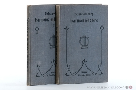 Theoretisch-praktische Harmonielehre für Seminaristen, Lehrer, Organisten und Freunde der Tonkunst 15. Auflage & Harmonie- und Musiklehre Zweiter Teil. Formenlehre, Organik und Geschichte der abenländischen Musik für Seminaristen und Musikschüler. 5. Auflage [ 2 volumes ]. — Heinze, Leopold / Wilhelm Osburg.