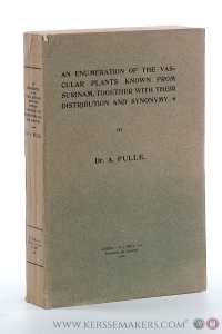 An Enumeration of the Vascular Plants Known from Surinam, together with their Distribution and Synonymy. — Pulle, A.