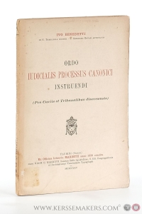 Ordo Iudicialis processus Canonici Instruendi (Pro Curiis et Tribunalibus dioecesanis). — Benedetti, Ivo.