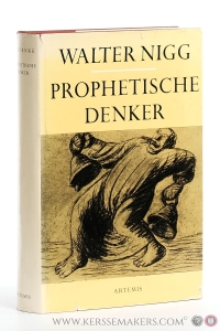 Prophetische Denker. — Nigg, Walter.