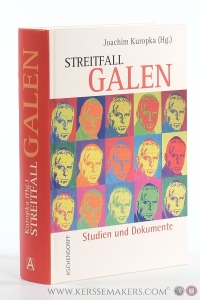 Streitfall Galen. Studien und Dokumente. — Kuropka, Joachim (ed.).