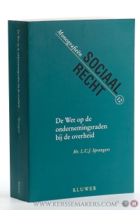 De Wet op de ondernemingsraden bij de overheid; op weg naar één arbeidsrecht voor ambtenaren en werknemers? — Sprengers, L.C.J.