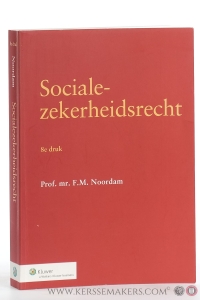Socialezekerheidsrecht. 8e druk. — Noordam, F.M.