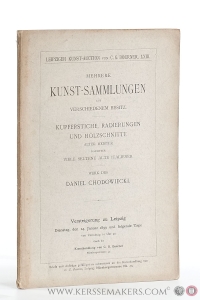 Katalog mehrerer Kunstsammlungen aus verschiedenem besitz. Kupferstiche, Radierungen und Holzschnitte Alter Meister dabei zahlreiche Blätter von Dürer, van Leyden, Mantegna, Raimondi, Rembrandt van Rhyn, Waterloo etc. Reichhaltiges Werk des Daniel Chodowiecki. — Katalog mehrerer Kunstsammlungen.