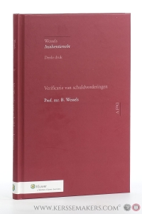 Verificatie van schuldvorderingen. Derde druk. — Wessels, B.