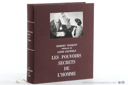 Les pouvoirs secrets de l'homme. Le bilan du paranormal. Preface de Louis Pauwels. — Tocquet, Robert.
