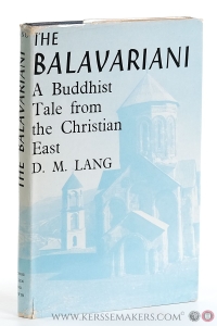 The Balavariani (Barlaam and Josaphat) A tale from the Christian East translated from the Old Georgian. Introduction by Ilia v. Abuladze. — Marshall Lang, David.