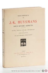 J.-K. Huysmans sous divers aspects. Notes, textes oubliés, références et bibliographie. Avec quatre lithographies d'Odilon Redon. — Deffoux, Léon.